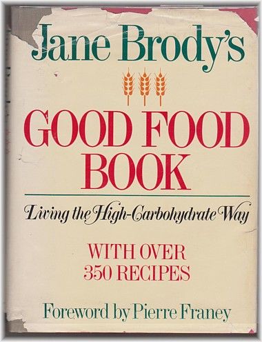 Jane Brodys Good Food Book (1985) Over 350 Recipes  