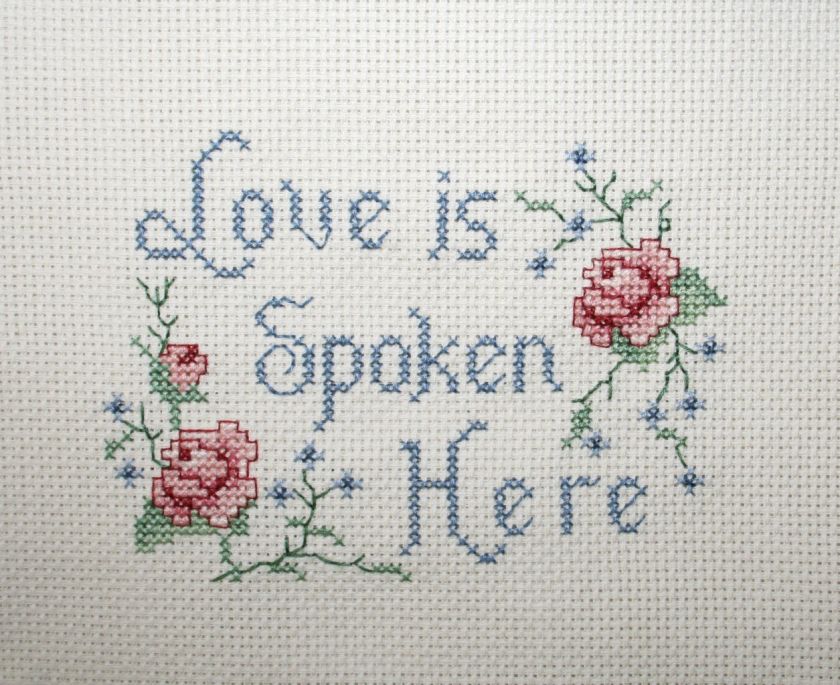 COMPLETED CROSS STITCH , LOVE IS SPOKEN HERE  