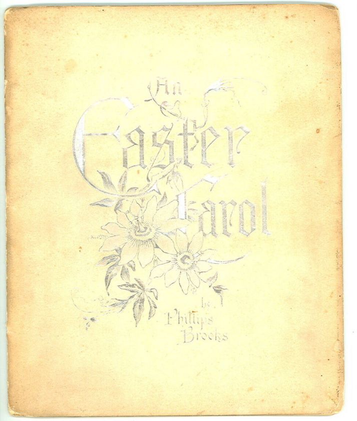 1891 AN EASTER CAROL Religious Chromos  Phillips Brooks  